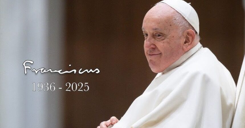 Fallecimiento del Papa Francisco conmociona al mundo católico y trasciende fronteras