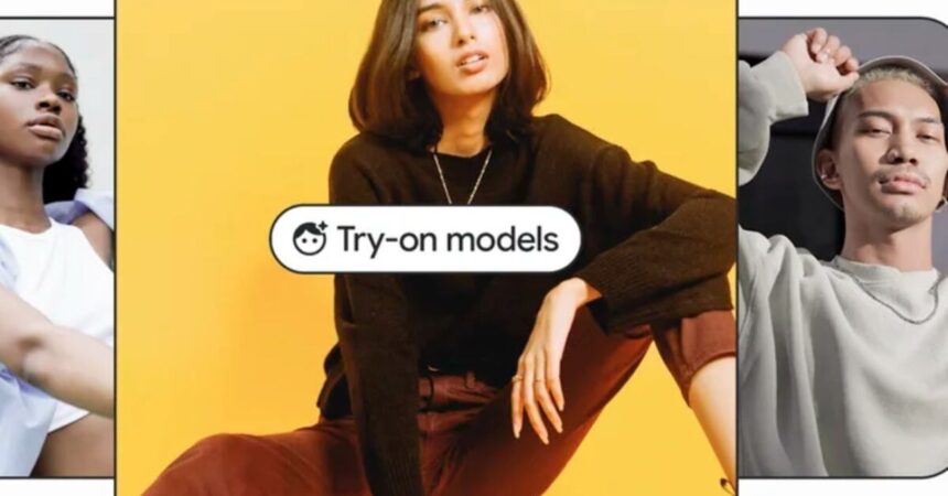 Google revoluciona el e-commerce con “Try On”: la función para probarse ropa virtualmente