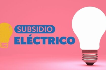 Subsidio Eléctrico 2025 se pagará en una sola cuota